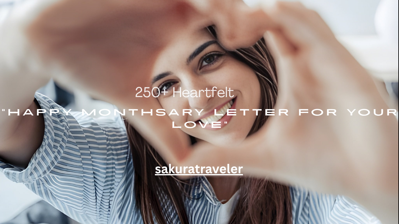 Heartfelt Happy Monthsary Letter for Your Love