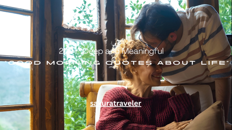 250+ Deep and Meaningful Good Morning Quotes About Life