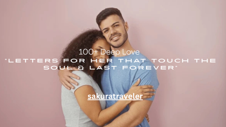 100+ Deep Love Letters for Her That Touch the Soul & Last Forever