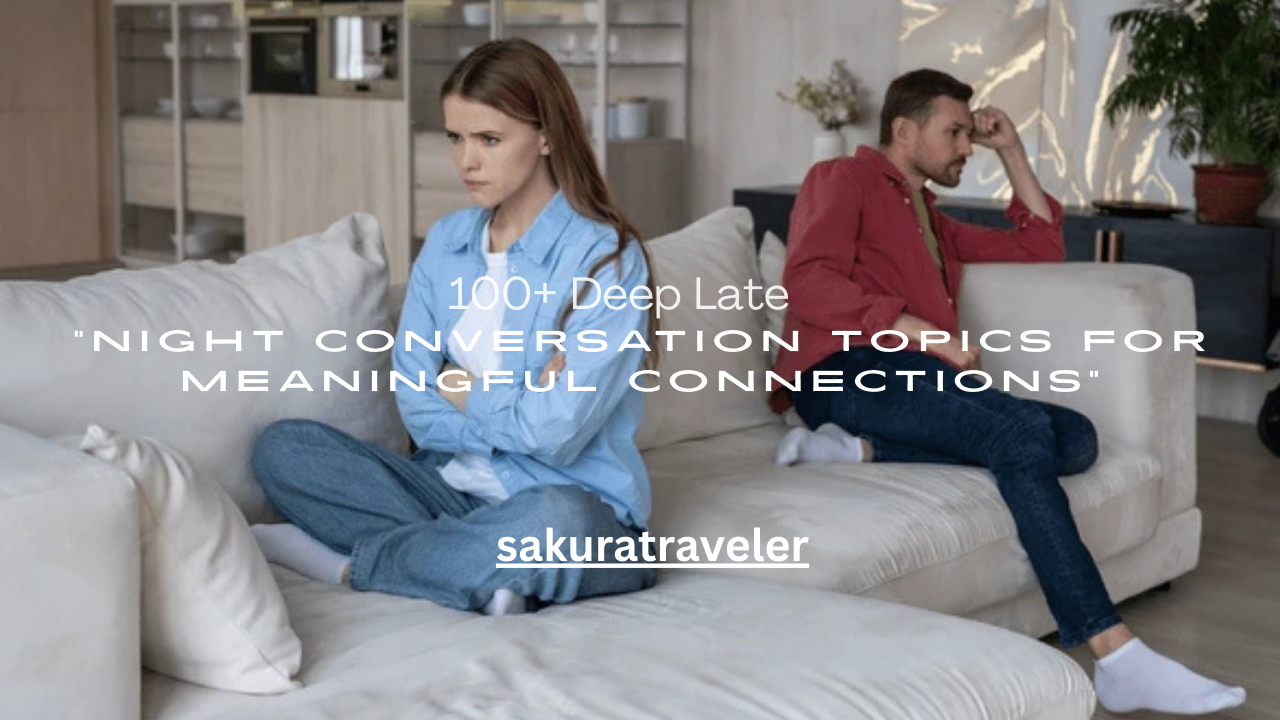 100+ Deep Late Night Conversation Topics for Meaningful Connections